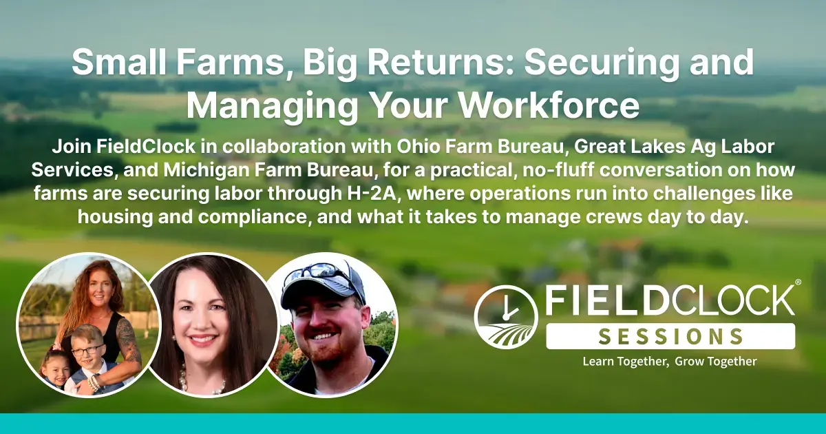 Small Farms, Big Returns: Securing and Managing Your Workforce